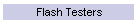 Flash Testers