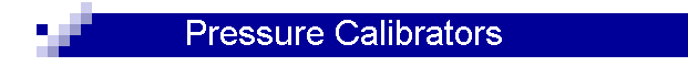 Pressure Calibrators