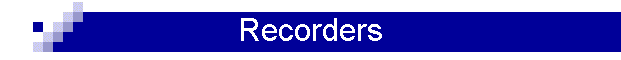 Recorders